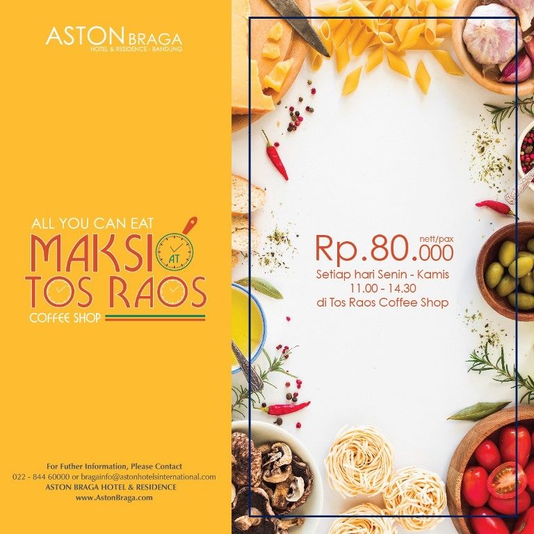 Nikmati Makan Sepuasnya di Aston Braga Hotel & Residence Bandung